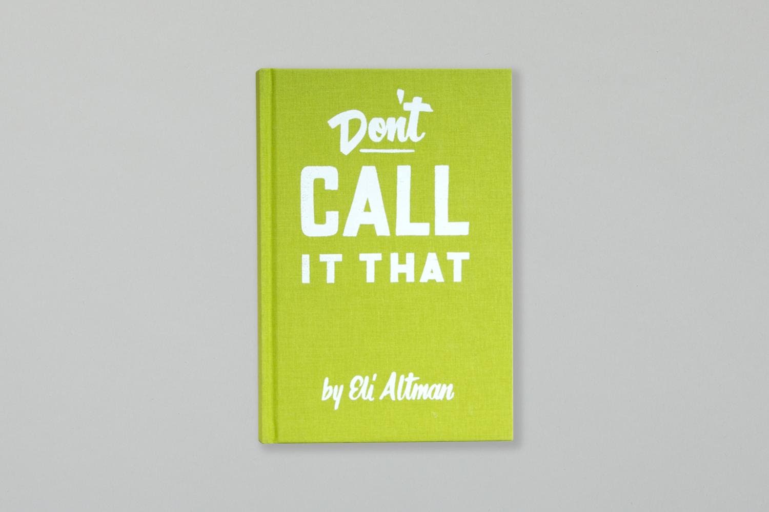 Don't Call It That — 1st Edition